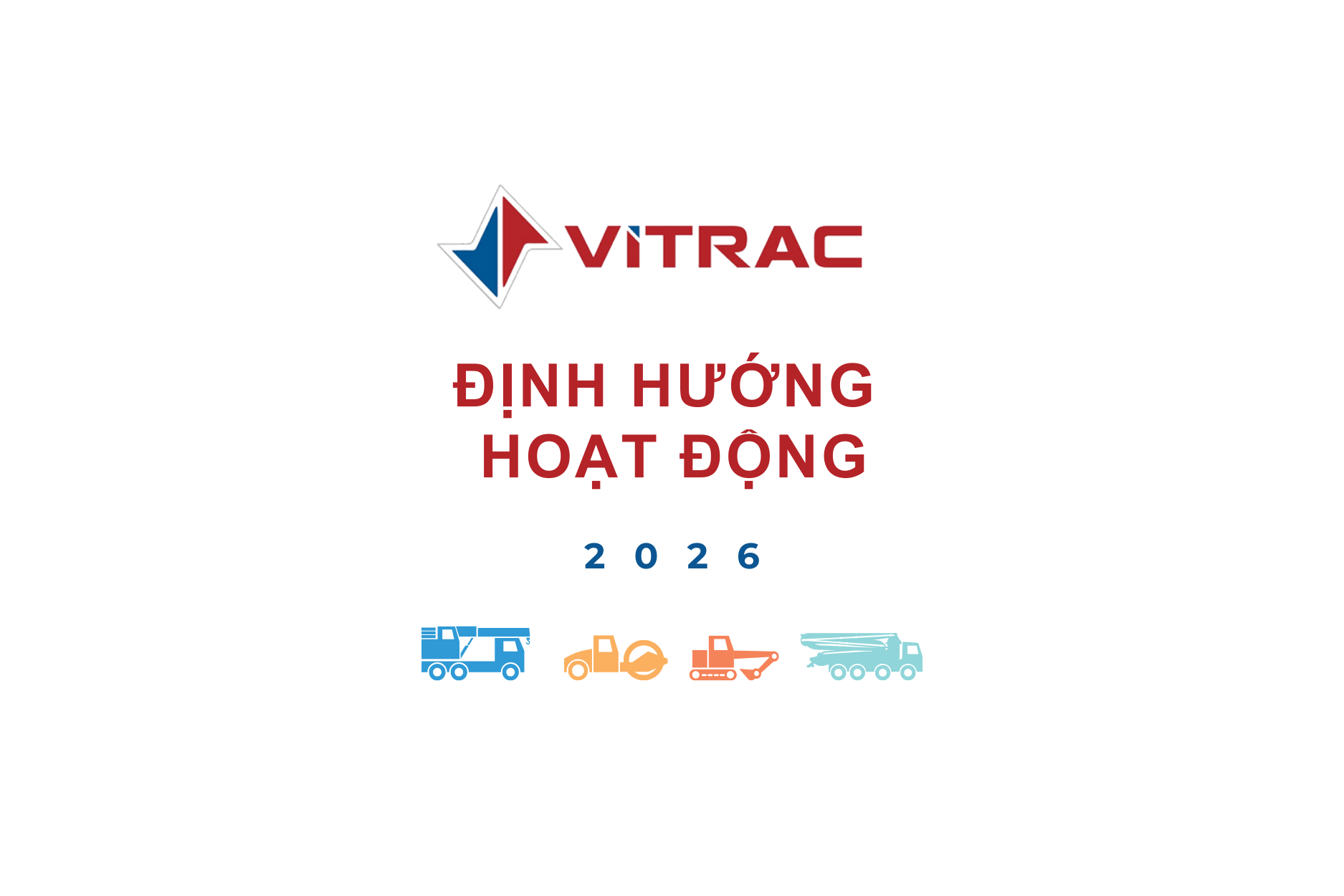 THÔNG TIN CẬP NHẬT VÀ ĐỊNH HƯỚNG HOẠT ĐỘNG NĂM 2026 TỪ VITRAC